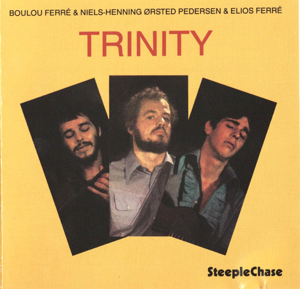 Trinity - Boulou Zlios Ferré, Niels Henning Orsted Pedersen