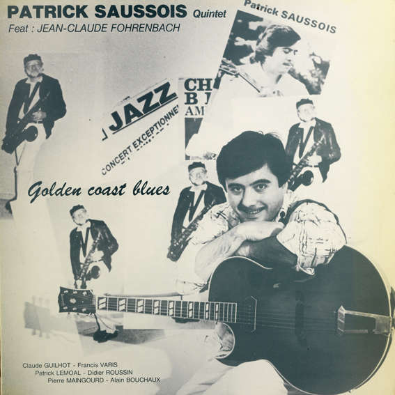 Patrick Saussois - Golden coast blues