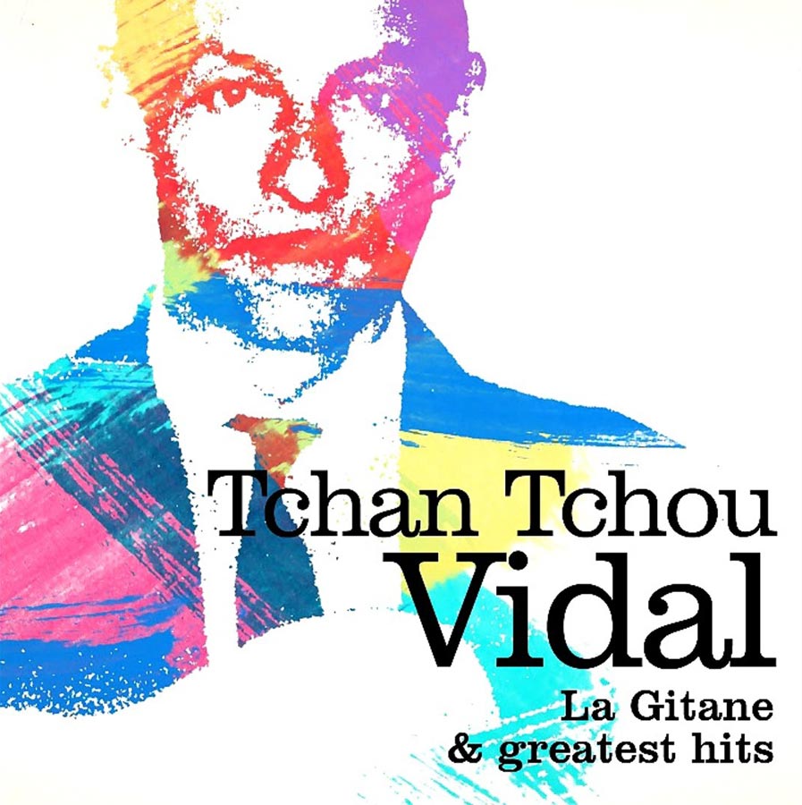 Tchan Tchou Vidal - La gitane 