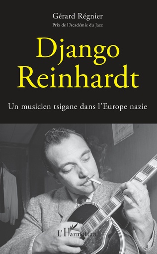 Django Reinhardt - Un musicien tzigane dans l'Europe nazie