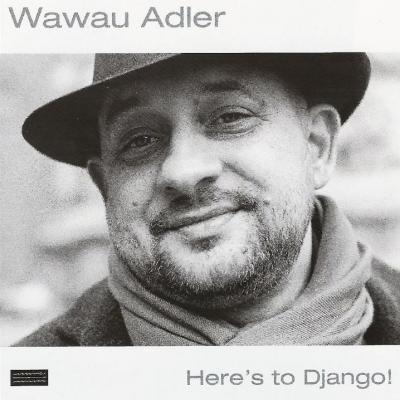 Cd Wawau Adler Here's To Django - 2010