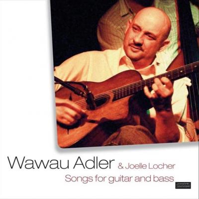 Cd Wawau Adler Songs for guitar and bass - 2009