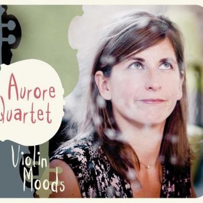 Aurore quartet - Violin Moods - 2011