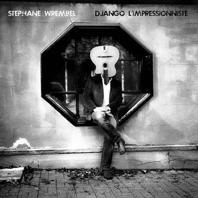 Stéphane Wrembel - Django l'impressioniste - 2019