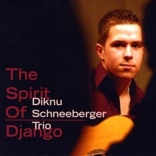 Diknu Schneeberger Trio - Spirit Django